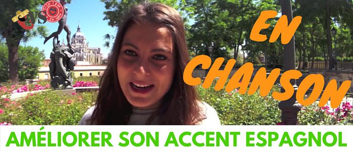 AMÉLIORER SON ACCENT ESPAGNOL (1)