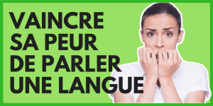 présentation de l'article Holamigo sur vaincre sa peur de parler une langue