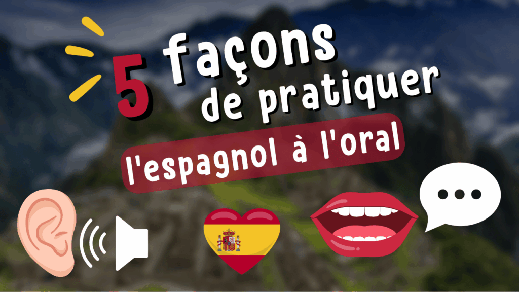 présentation de l'article Holamigo sur 5 méthodes pour pratiquer l'espagnol à l'oral