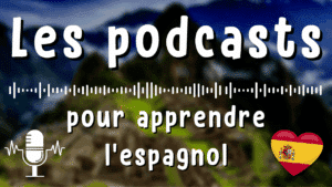 Illustration d'un article Holamigo avec le titre « les podcasts pour apprendre l'espagnol » présentant un micro et un drapeau espagnol