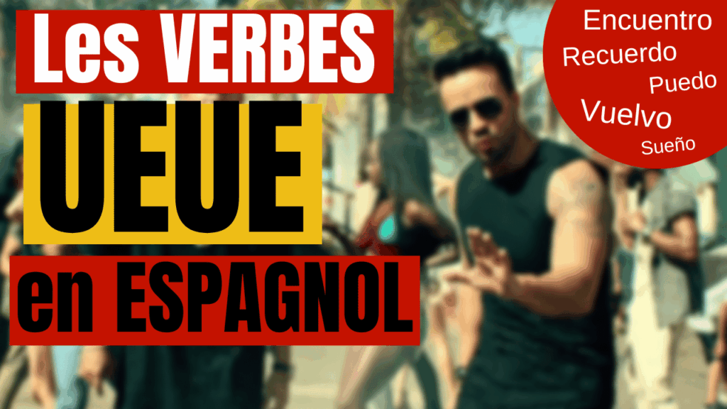 Miniature de vidéo avec le titre « les verbes ueue en espagnol » et les mots « encuentro, recuerdo, puedo, vuelvo, sueño » et une image de clip de reggaeton en arrière-plan, illustrant un article Holamigo