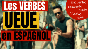 Miniature de vidéo avec le titre « les verbes ueue en espagnol » et les mots « encuentro, recuerdo, puedo, vuelvo, sueño » et une image de clip de reggaeton en arrière-plan, illustrant un article Holamigo