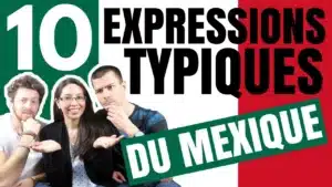 Miniature de vidéo avec Pierre et deux personnes accompagnés du titre « 10 expressions typiques du Mexique » avec un drapeau mexicain en arrière plan, pour illustrer un article Holamigo
