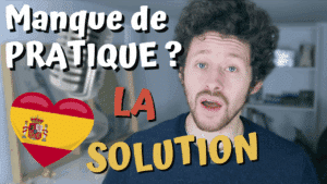 Miniature de vidéo avec une photo de Pierre et le titre « Manque de pratique ? La solution » illustrant un article Holamigo