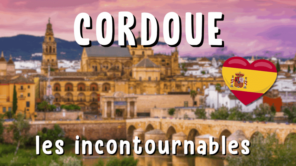Illustration d'un article Holamigo avec le titre « Cordoue les incontournables » présentant un drapeau espagnol et une photo de Cordoue en fond